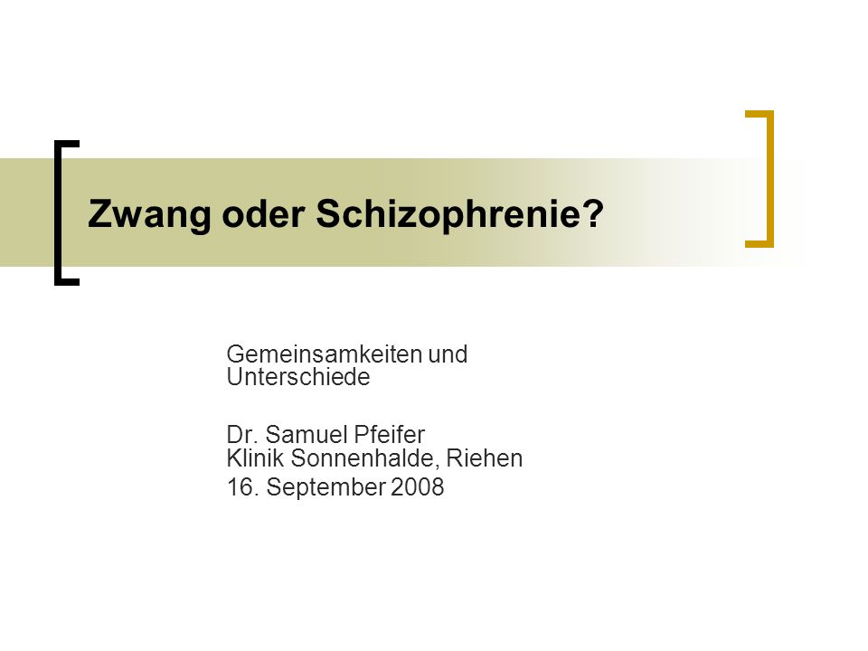 Zwang oder Schizophrenie