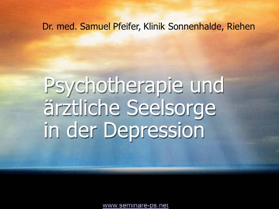 Psychotherapie und ärztliche Seelsorge in der Depression
