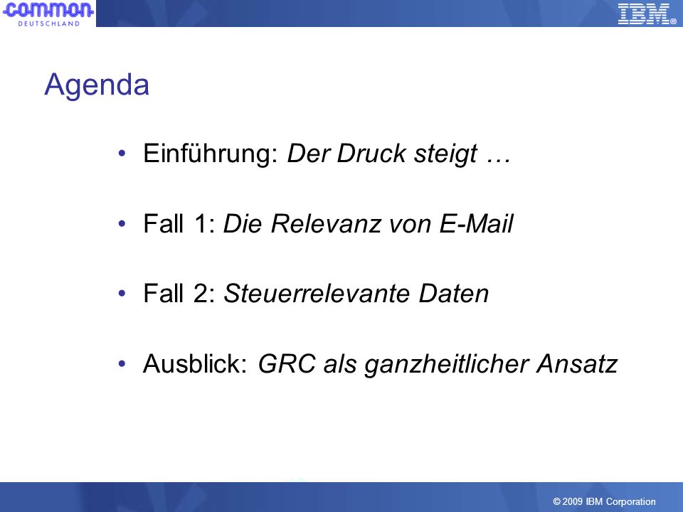 Agenda Einführung: Der Druck steigt … Fall 1: Die Relevanz von