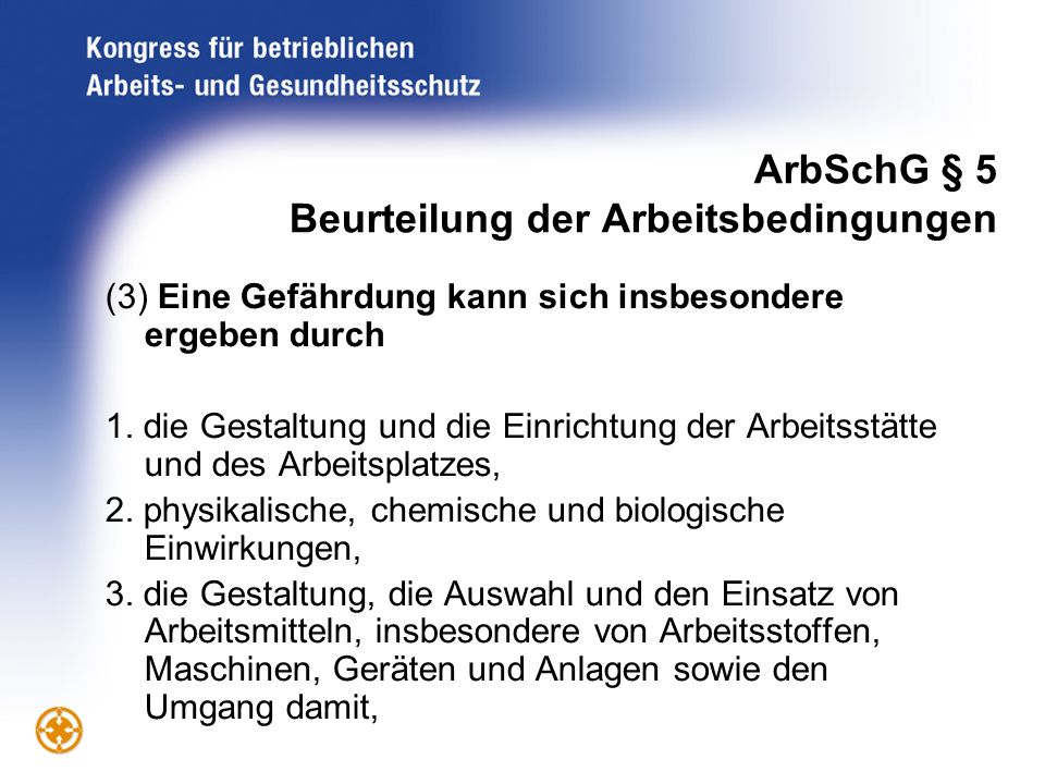 ArbSchG § 5 Beurteilung der Arbeitsbedingungen