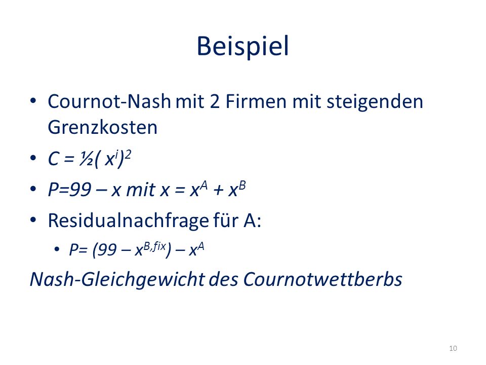 Beispiel Cournot-Nash mit 2 Firmen mit steigenden Grenzkosten