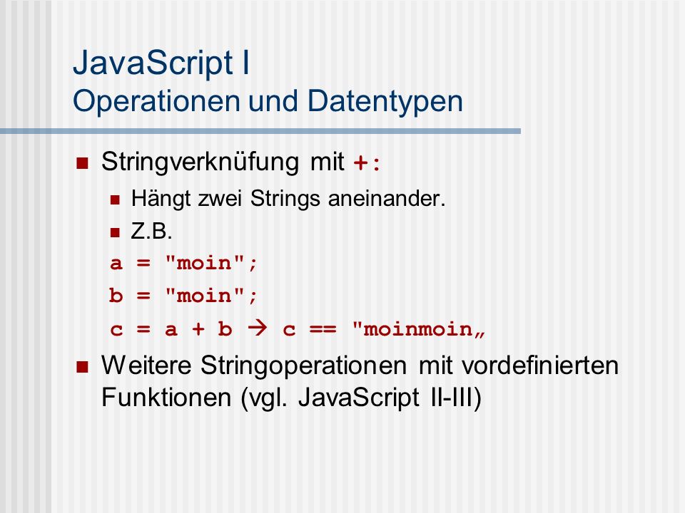 JavaScript I Operationen und Datentypen