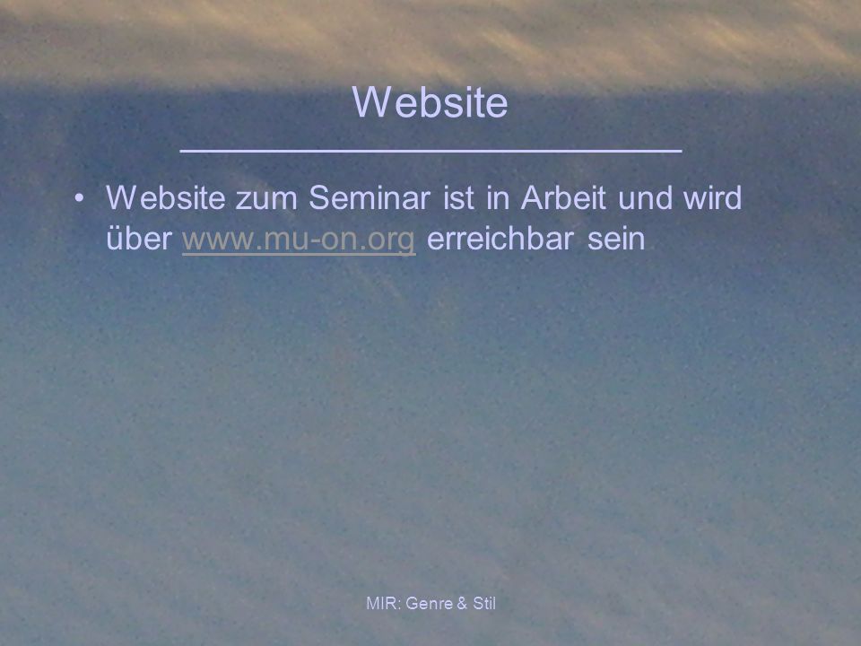 Website Website zum Seminar ist in Arbeit und wird über   erreichbar sein.