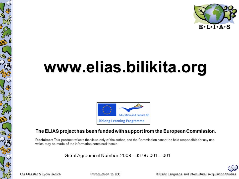 The ELIAS project has been funded with support from the European Commission.