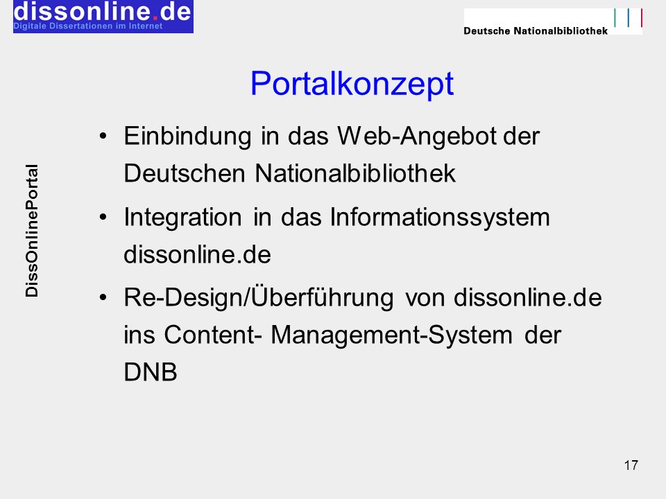 Portalkonzept Einbindung in das Web-Angebot der Deutschen Nationalbibliothek. Integration in das Informationssystem dissonline.de.