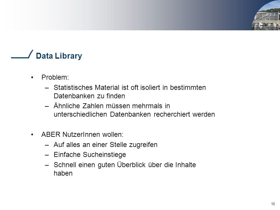 Data Library Problem: Statistisches Material ist oft isoliert in bestimmten Datenbanken zu finden.
