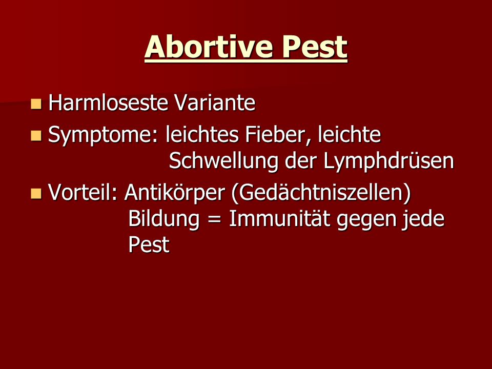 Abortive Pest Harmloseste Variante