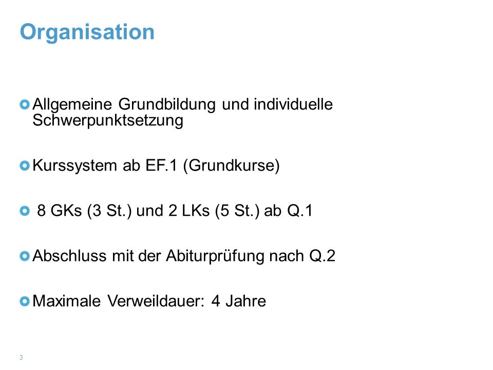 Organisation Allgemeine Grundbildung und individuelle Schwerpunktsetzung. Kurssystem ab EF.1 (Grundkurse)