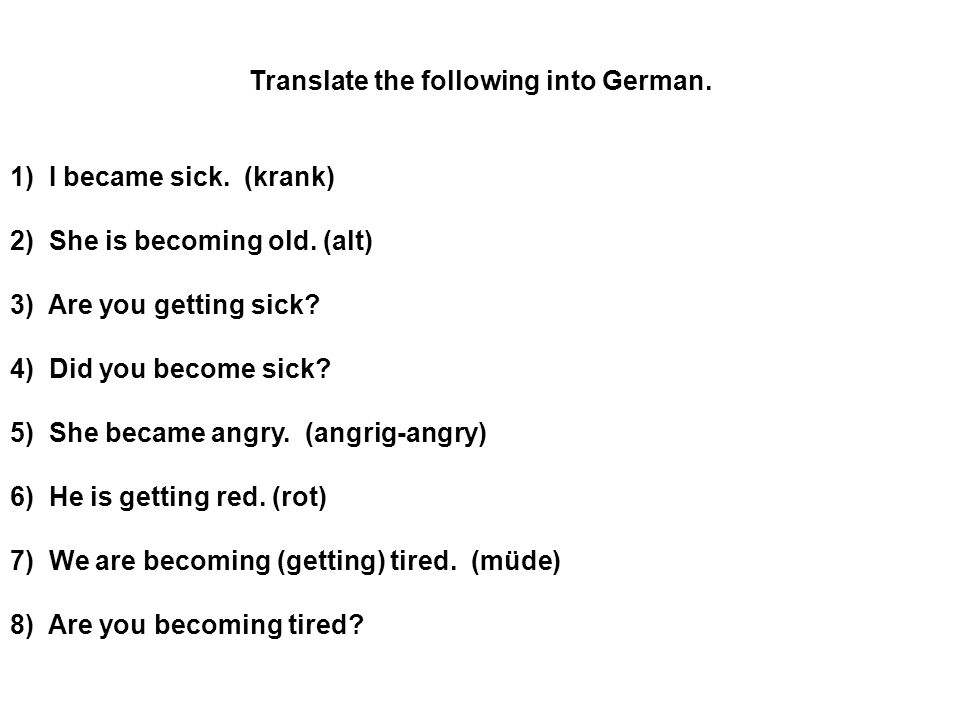 Translate the following into German.