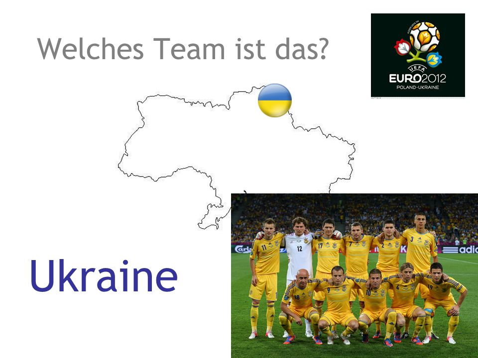 Welches Team ist das Ukraine