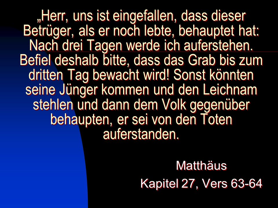 Matthäus Kapitel 27, Vers 63-64