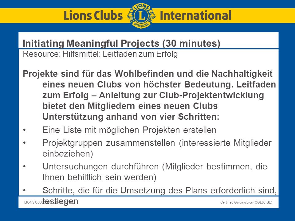 Initiating Meaningful Projects (30 minutes) Resource: Hilfsmittel: Leitfaden zum Erfolg