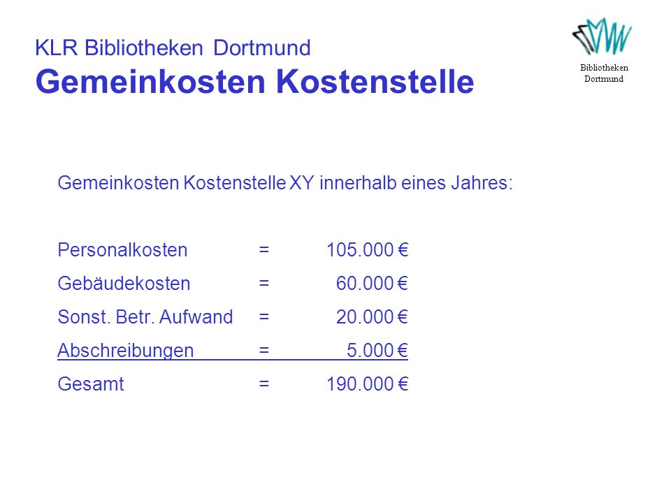 KLR Bibliotheken Dortmund Gemeinkosten Kostenstelle