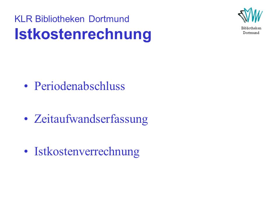 KLR Bibliotheken Dortmund Istkostenrechnung