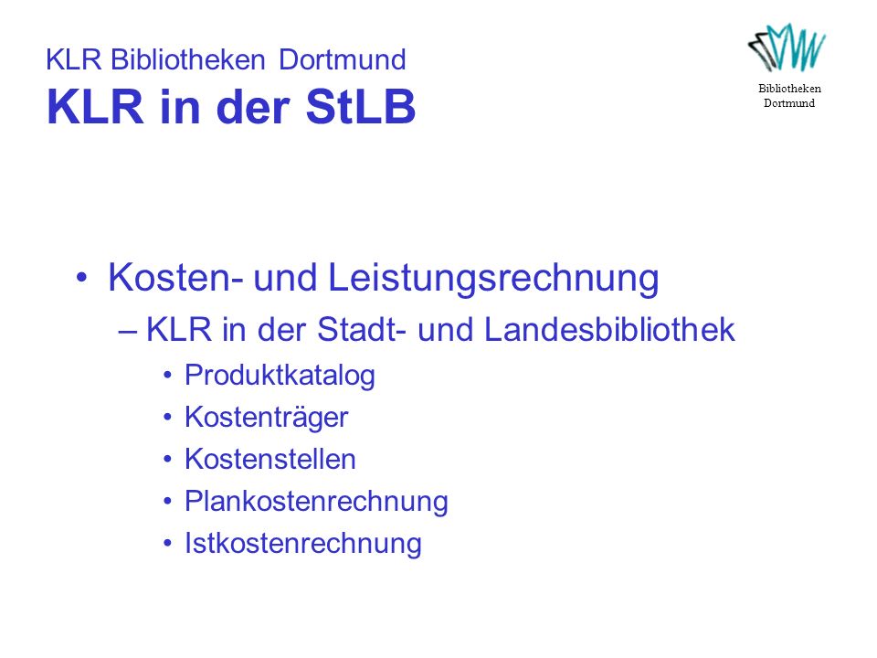KLR Bibliotheken Dortmund KLR in der StLB