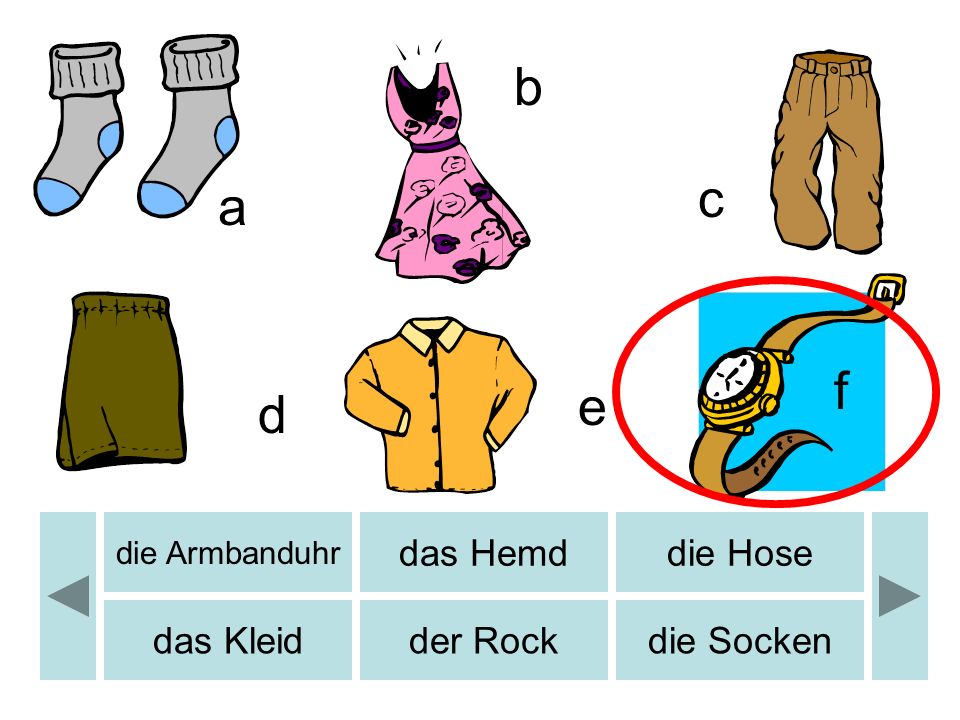 b b c a f e d das Hemd die Hose das Kleid der Rock die Socken