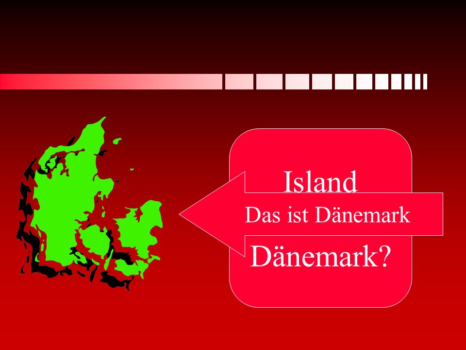 Island oder Dänemark Das ist Dänemark