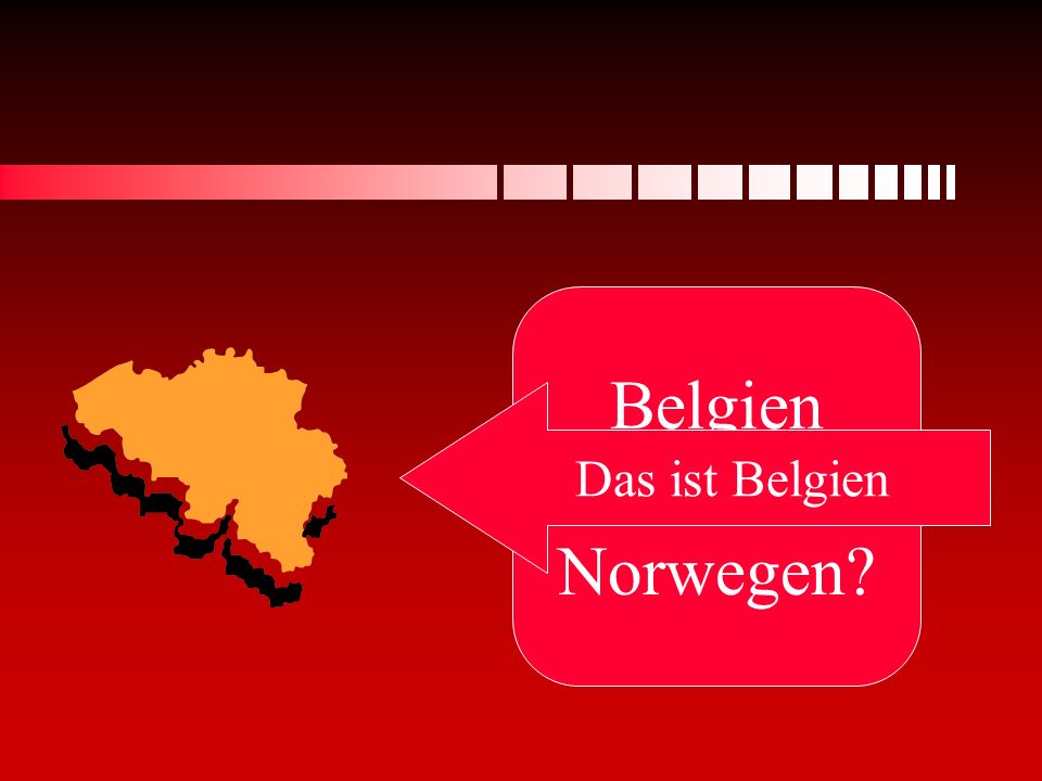 Belgien oder Norwegen Das ist Belgien