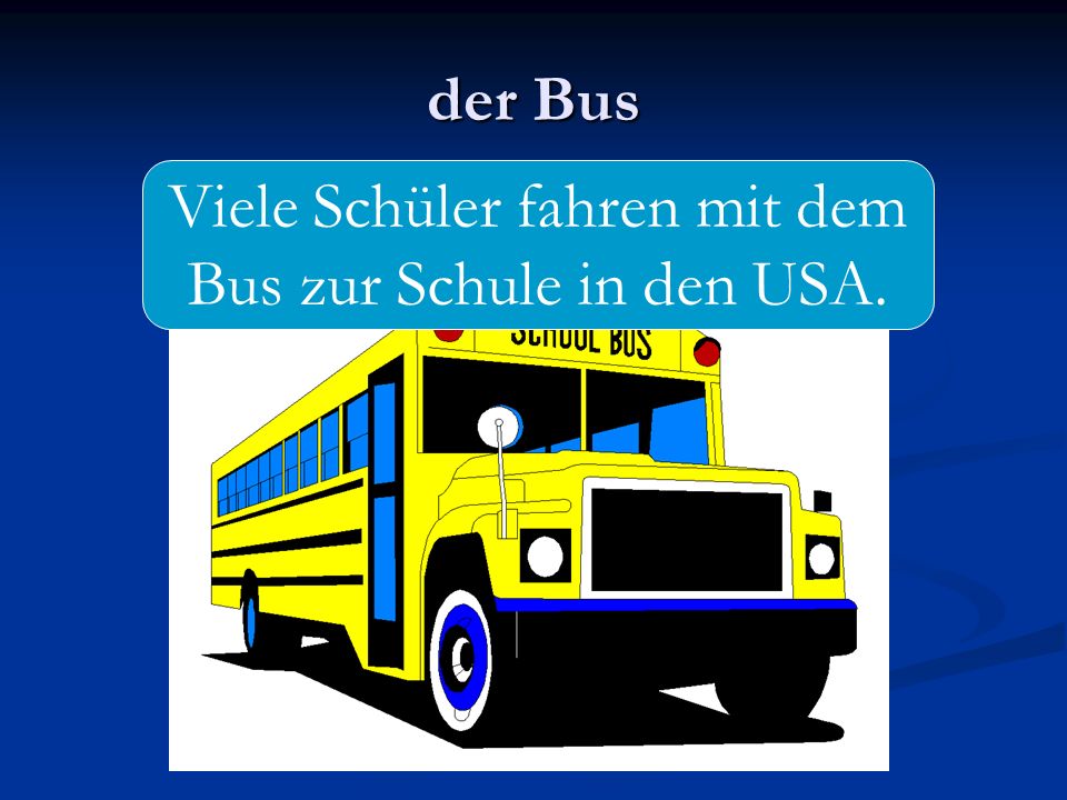 Viele Schüler fahren mit dem Bus zur Schule in den USA.