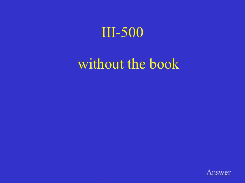 III-500 without the book Answer .