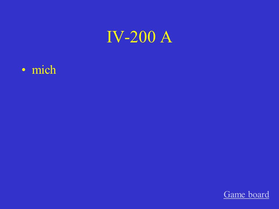IV-200 A mich Game board