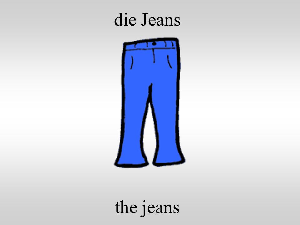 die Jeans the jeans