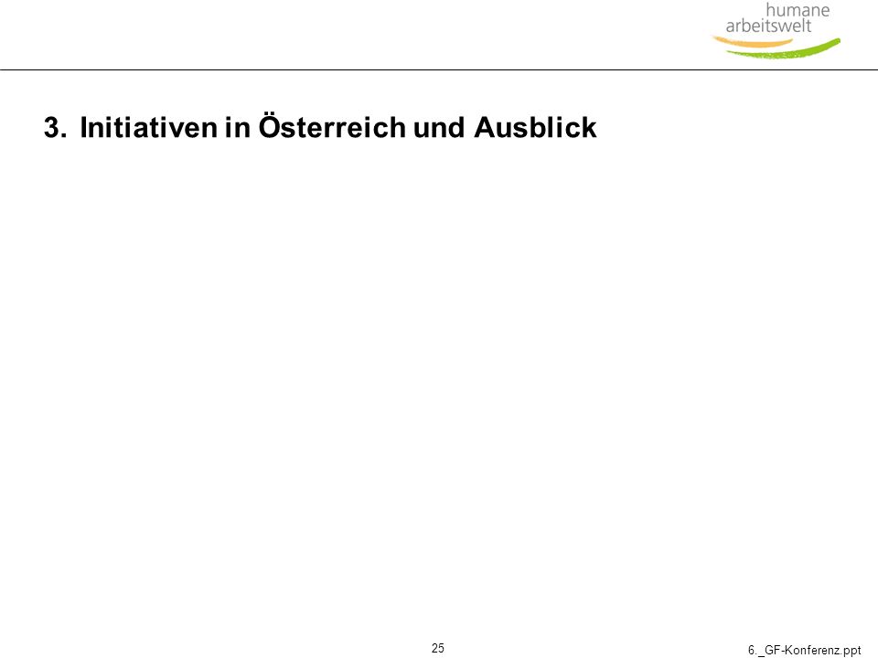 3. Initiativen in Österreich und Ausblick