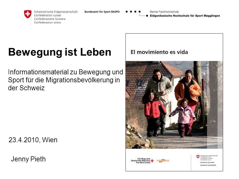 Bewegung ist Leben Informationsmaterial zu Bewegung und Sport für die Migrationsbevölkerung in der Schweiz.