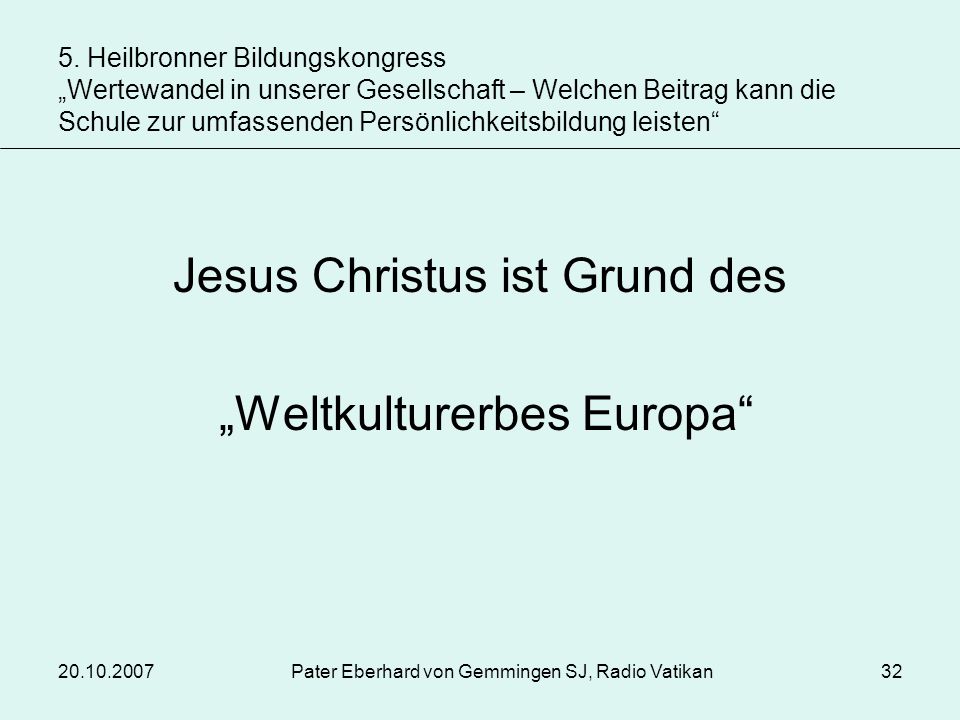 Jesus Christus ist Grund des „Weltkulturerbes Europa