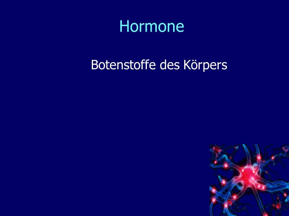 Botenstoffe des Körpers