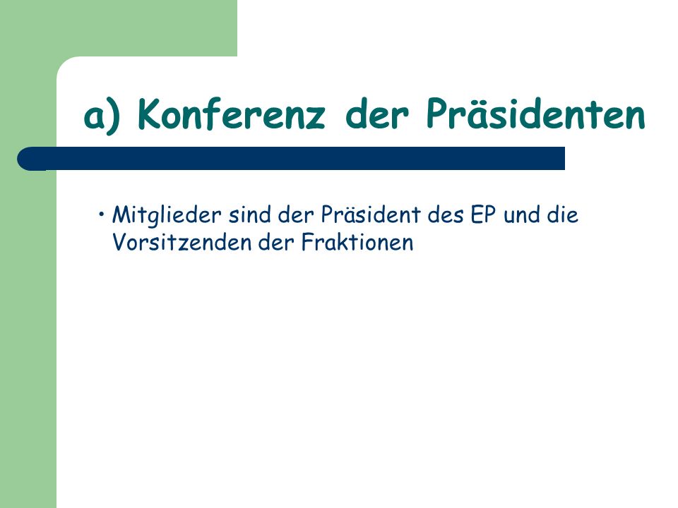 a) Konferenz der Präsidenten