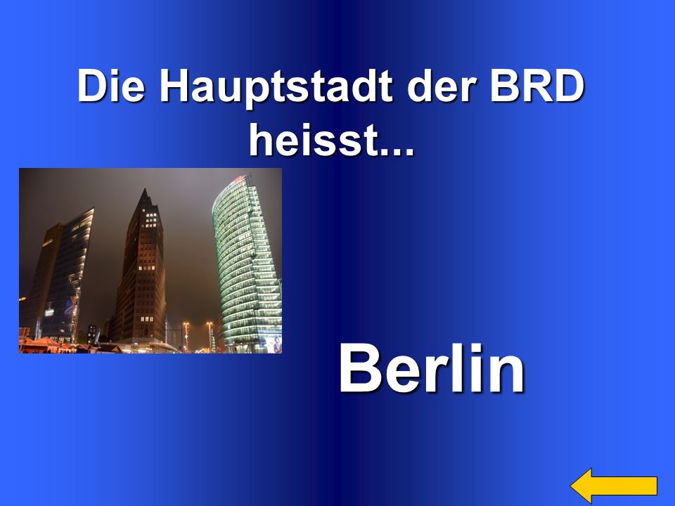 Berlin Die Hauptstadt der BRD heisst...