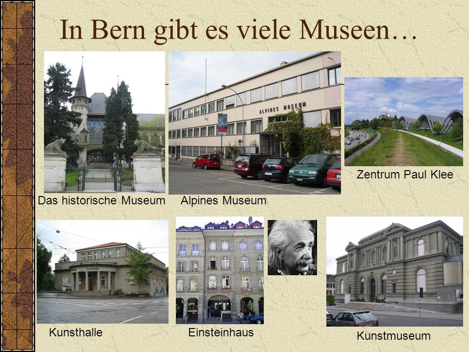 In Bern gibt es viele Museen…