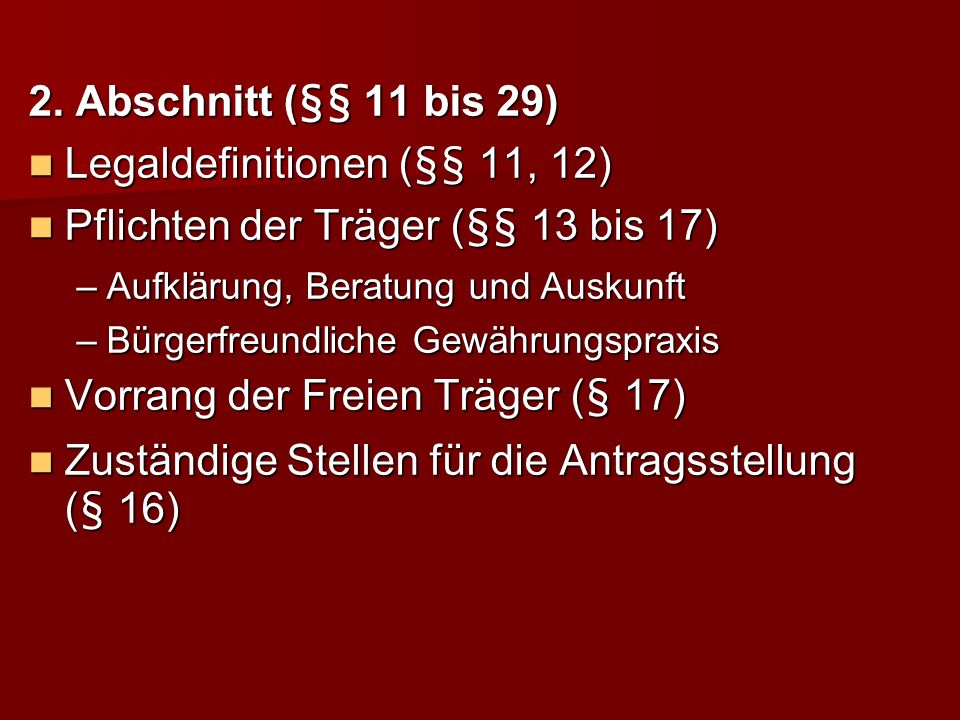 Legaldefinitionen (§§ 11, 12) Pflichten der Träger (§§ 13 bis 17)