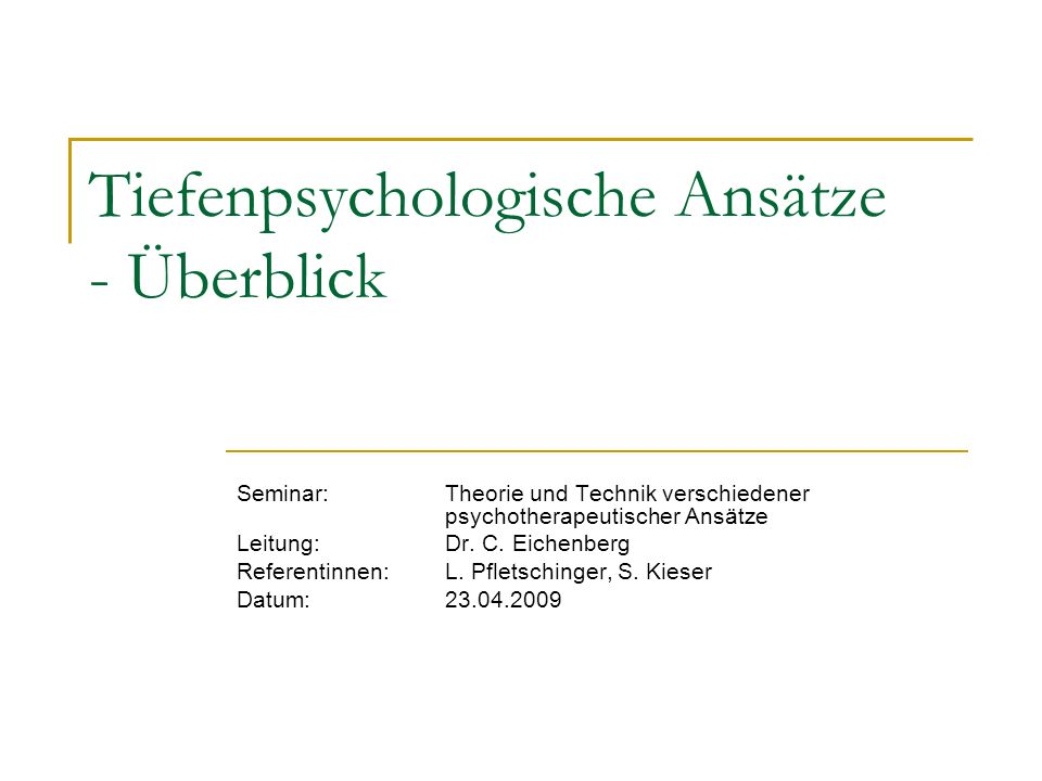 Tiefenpsychologische Ansätze - Überblick