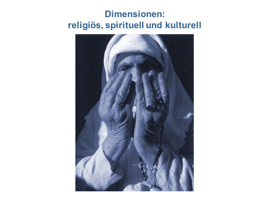 Dimensionen: religiös, spirituell und kulturell