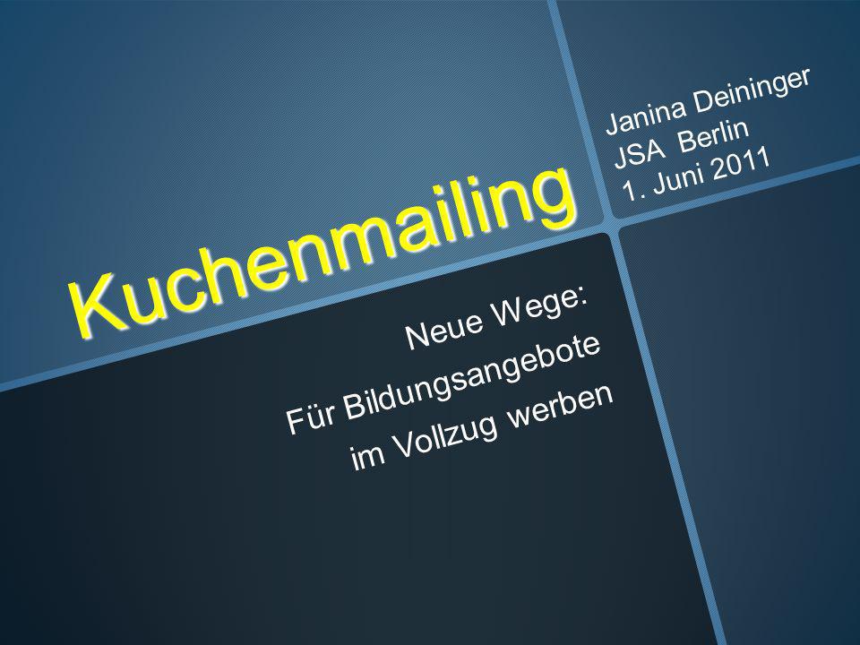 Neue Wege: Für Bildungsangebote im Vollzug werben