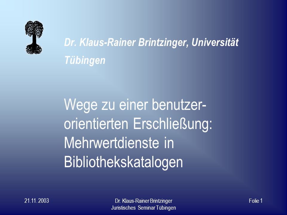 Dr. Klaus-Rainer Brintzinger, Universität Tübingen