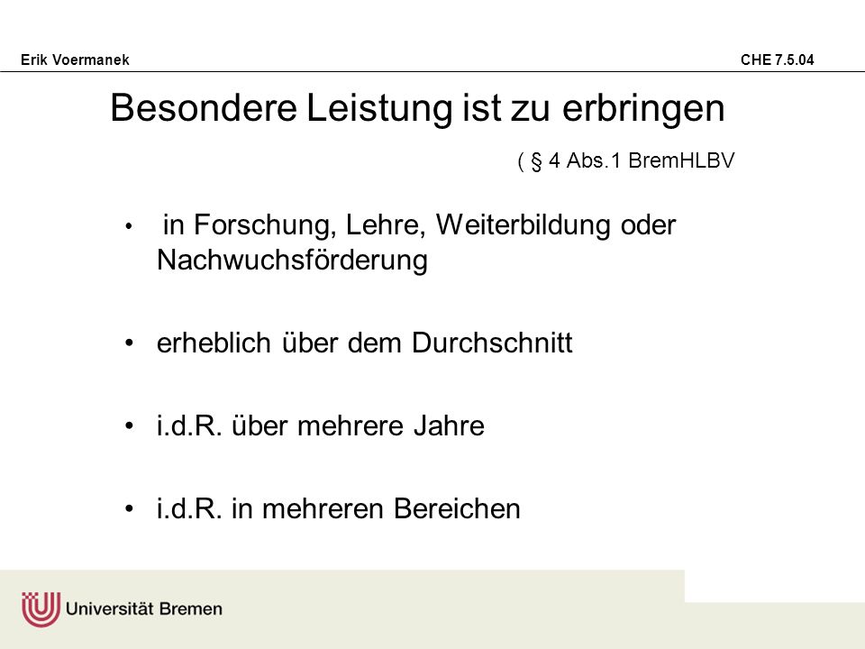 Besondere Leistung ist zu erbringen ( § 4 Abs.1 BremHLBV