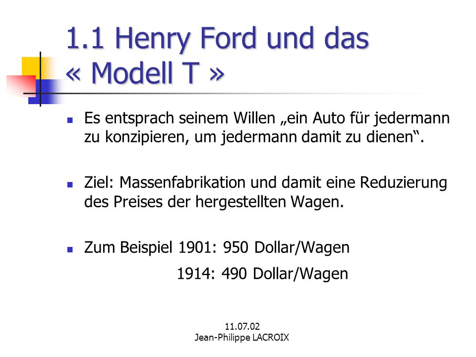 1.1 Henry Ford und das « Modell T »