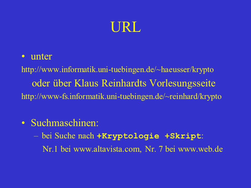 URL unter oder über Klaus Reinhardts Vorlesungsseite Suchmaschinen: