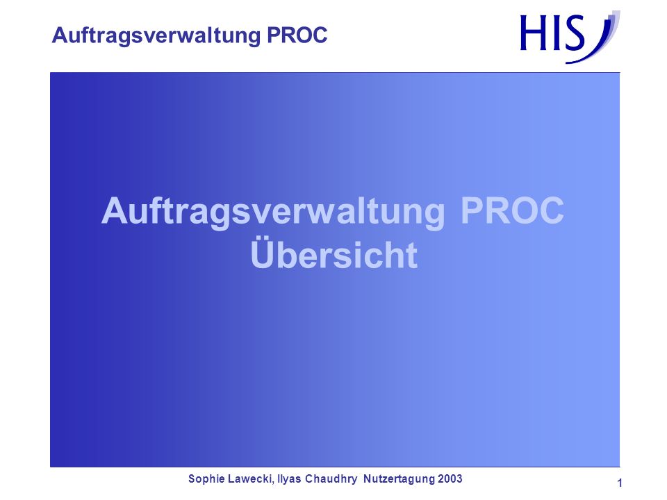 Auftragsverwaltung PROC Übersicht