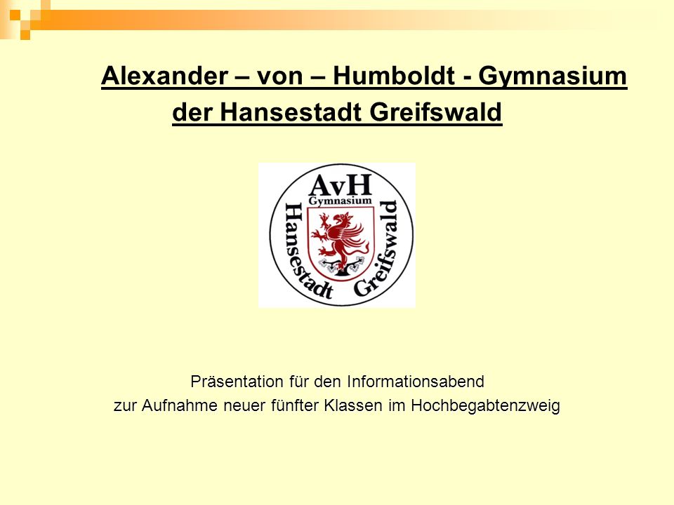 Alexander – von – Humboldt - Gymnasium der Hansestadt Greifswald