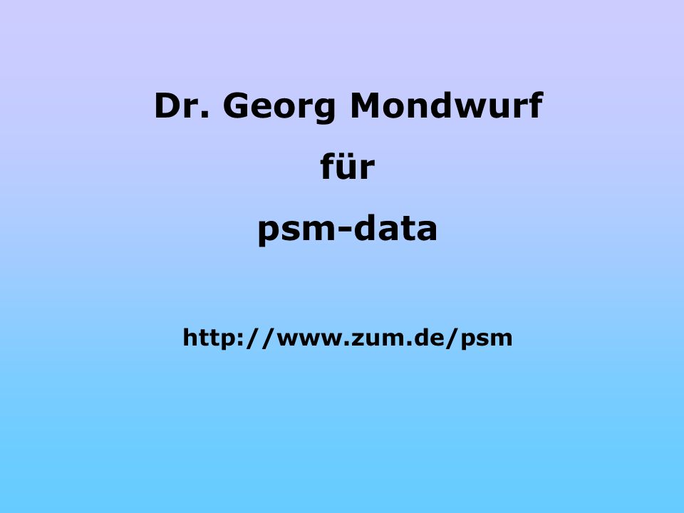Dr. Georg Mondwurf für psm-data