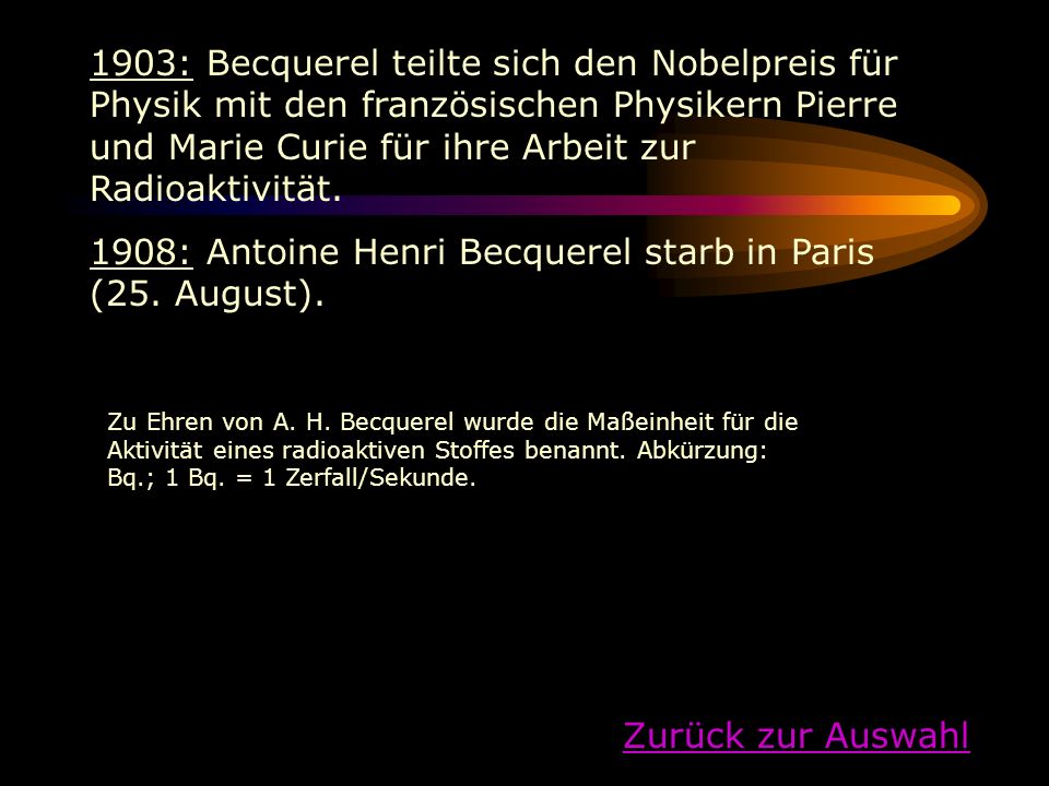 1908: Antoine Henri Becquerel starb in Paris (25. August).