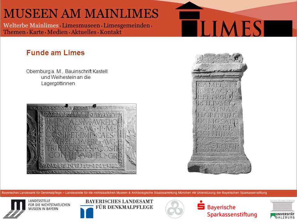 Start Funde am Limes Obernburg a. M., Bauinschrift Kastell und Weihestein an die Lagergöttinnen