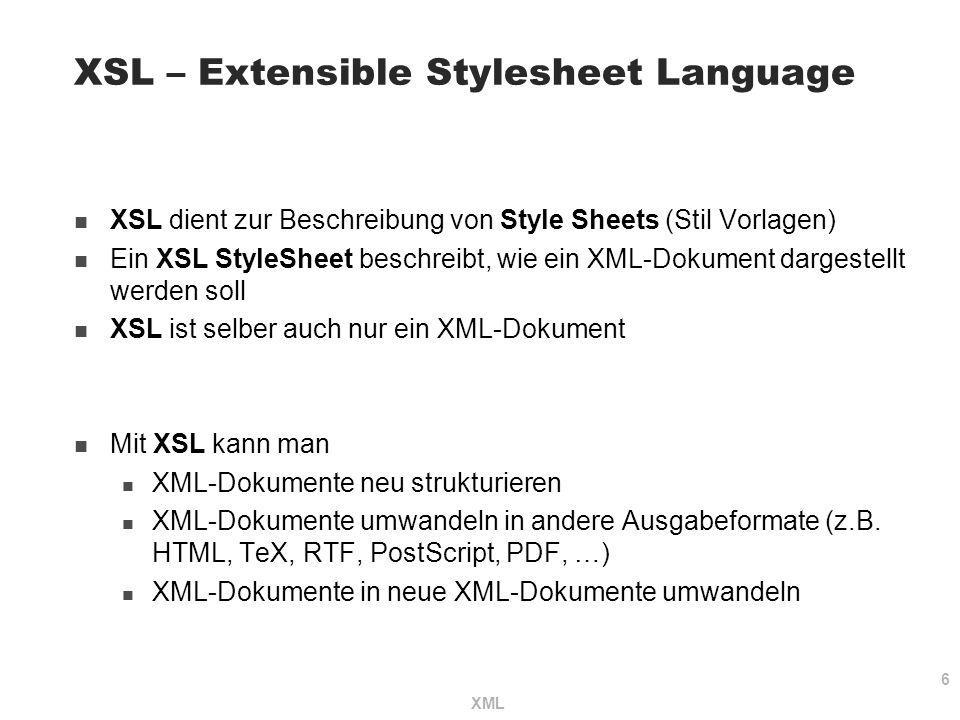 XSL – Extensible Stylesheet Language