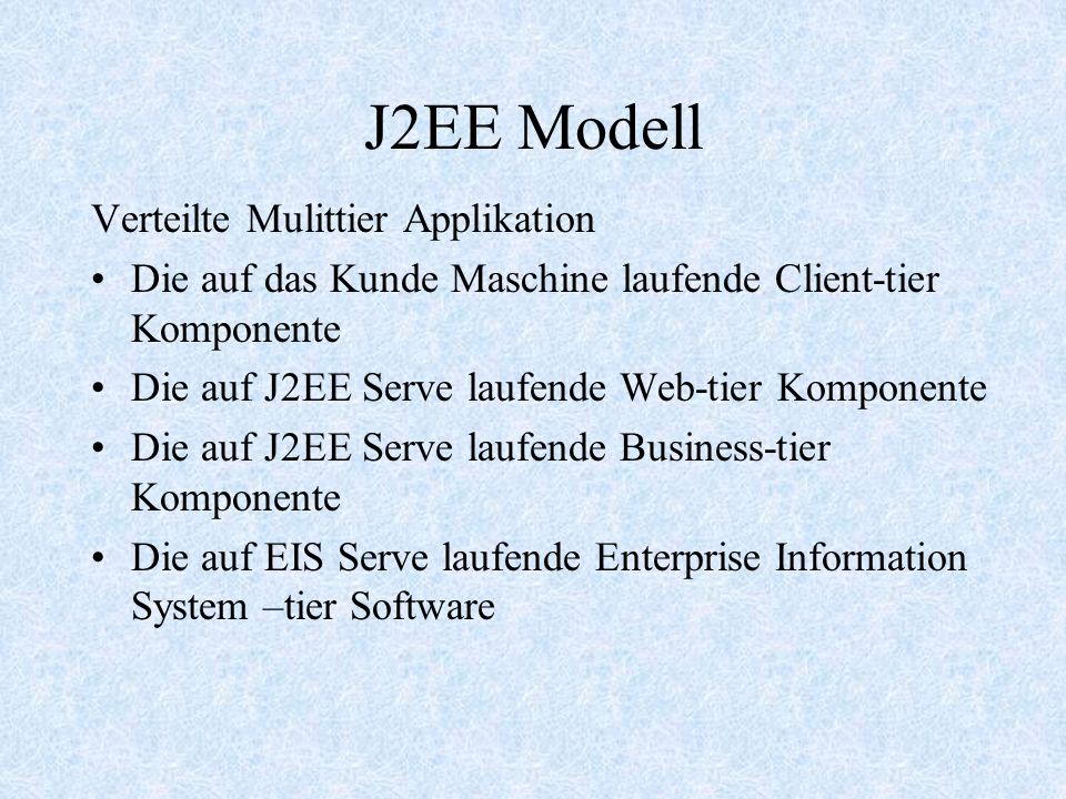 J2EE Modell Verteilte Mulittier Applikation