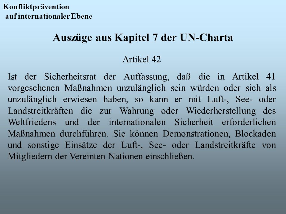 Auszüge aus Kapitel 7 der UN-Charta