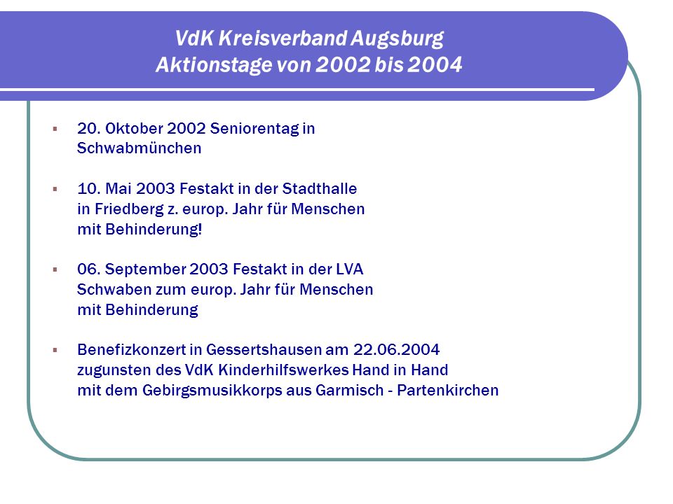 VdK Kreisverband Augsburg Aktionstage von 2002 bis 2004